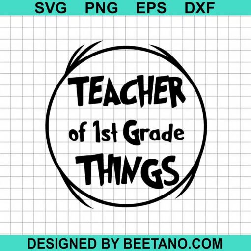 Teacher Of 1St Grade Things Svg