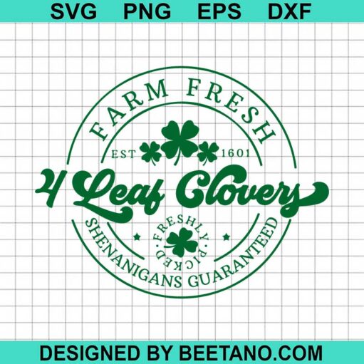 Farm Fresh 4 Leaf Clovers SVG, St Patricks Day SVG, Farm Fresh Shamrock SVG