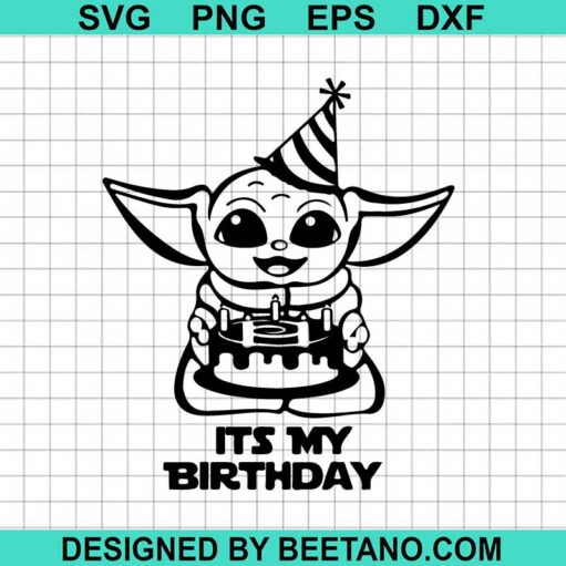 Baby Yoda Its My Birthday SVG
