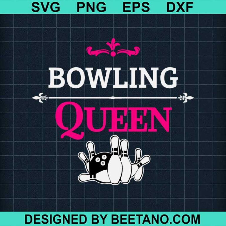 Bowling Queen SVG, Bowling SVG, Bowling Ball SVG, Bowling girl SVG