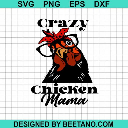Crazy Chicken Mama Svg