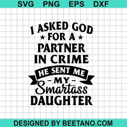 My Smartass Daughter Svg