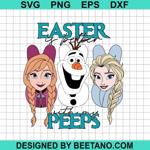 Frozen Easter Is Better With My Peeps Svg