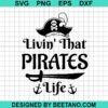 Livin That Pirates Life Svg