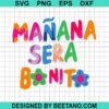 Manana Sera Bonito Svg