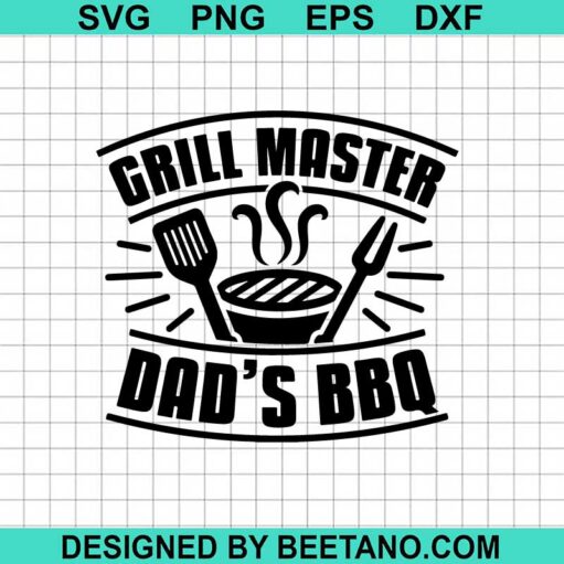 Grill Master Dad'S Bbq Svg