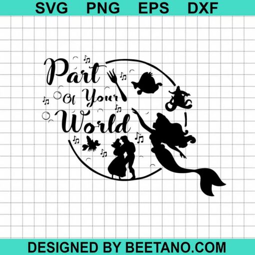 Part Of Your World Svg