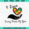 I Love Every Piece Of You Svg