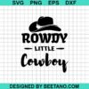 Rowdy Little Cowboy Svg