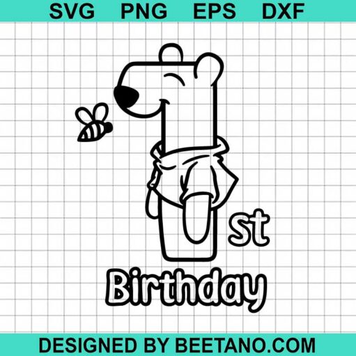 Winnie The Pooh 1st Birthday Svg