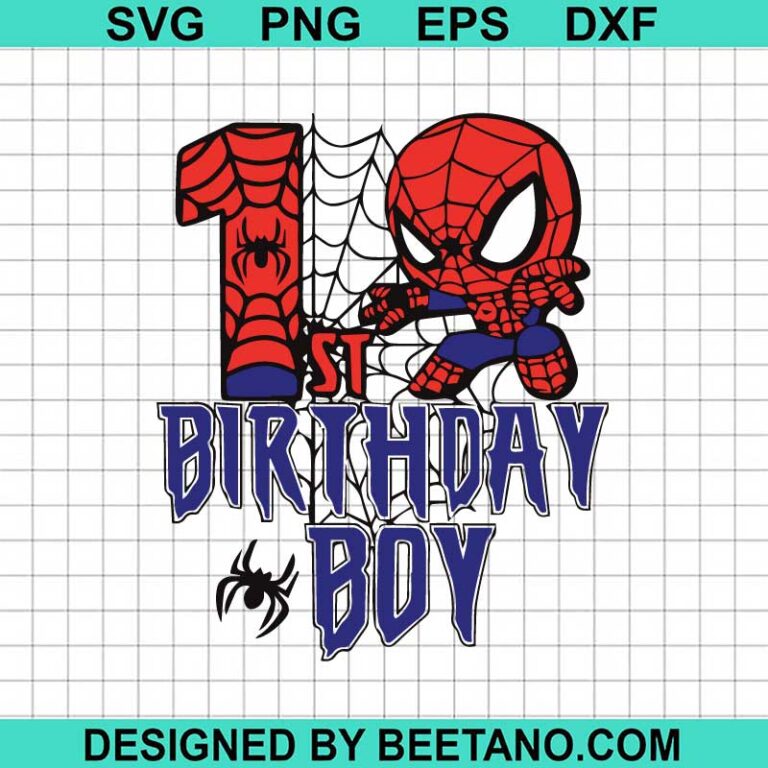 1st Birthday Boy Svg, Spiderman Birthday Boy Svg, Spiderman 1st ...