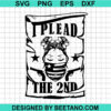 I Plead The 2Nd Svg