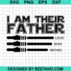 I Am Their Father Svg