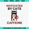 Motivated By Cats Caffeine Svg