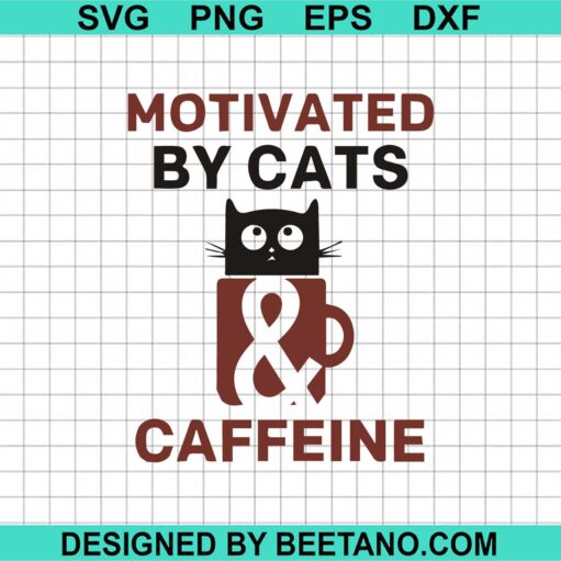 Motivated By Cats Caffeine Svg