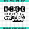 Awesome Like My Dad Svg