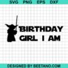 Baby Yoda Birthday Girl I Am Svg
