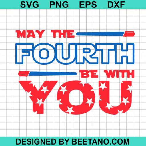 May The Fourth Be With You Svg