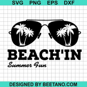 Beachin Summer Fun Svg