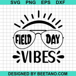 Field Day Vibes Svg