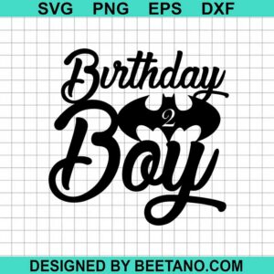Batman Birthday Boy Svg