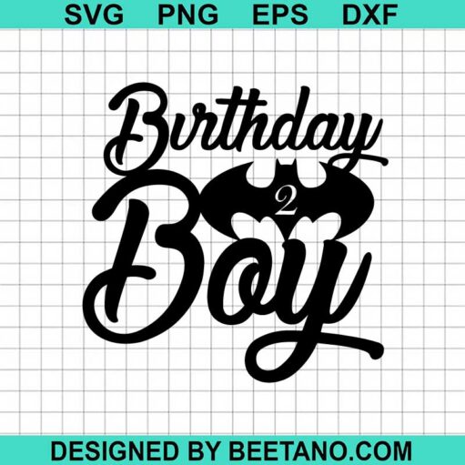 Batman Birthday Boy Svg