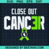Close Out Cancer Svg