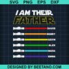 I Am Their Father Lightsaber Svg