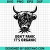 Don'T Panic It'S Organic Svg