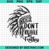 Don'T Ruffle My Feathers Svg
