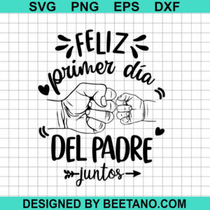 Feliz Primer Dia Del Padre Svg