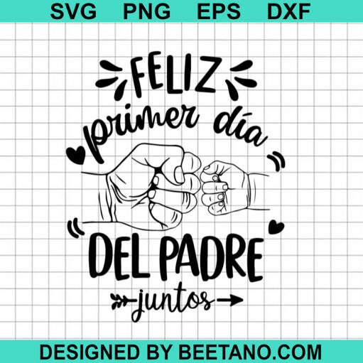 Feliz Primer Dia Del Padre SVG