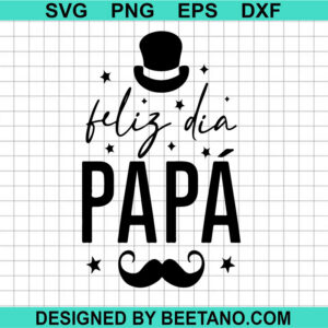 Feliz Dia Papa Svg