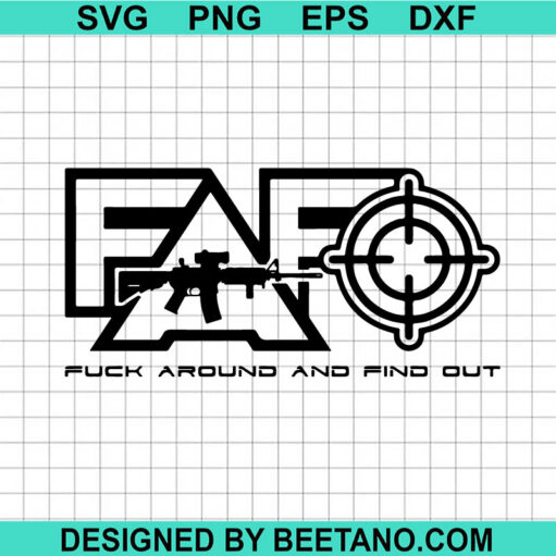 Fuck Around And Find Out SVG