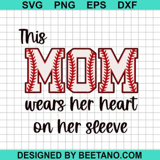 This Mom Wears Her Heart On Her Sleeve Svg