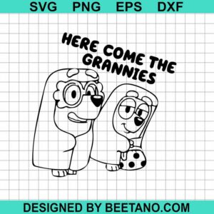Here Come The Grannies Svg