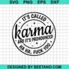 It'S Called Karma And It'S Pronounced Ha Ha Svg