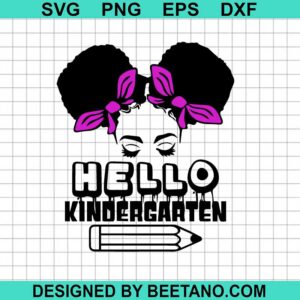 Black Girl Hello Kindergarten Svg