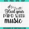 Heal Your Mind With Music Svg