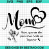 Mom You Are The Piece That Holds Us Together Svg
