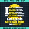 I Am A Proud Softball Mom Svg