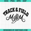 Track And Field Mom Svg