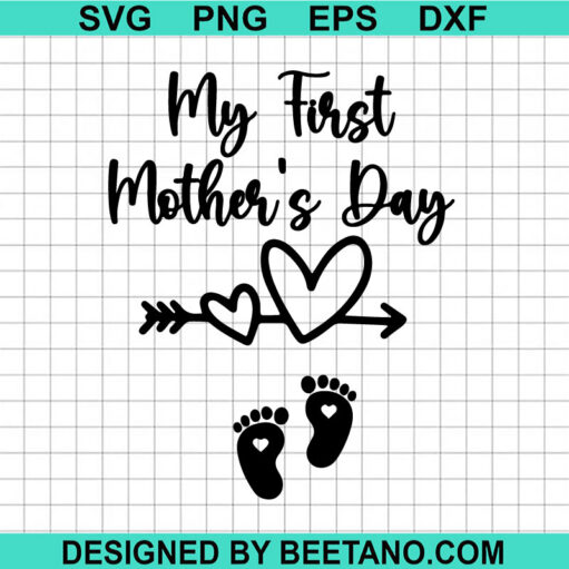 My First Mother's Day SVG