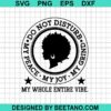 Do Not Disturb My Peace Black Girl Svg