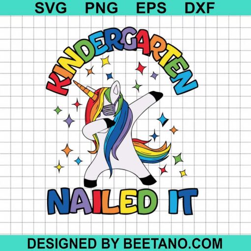 Dabbing Unicorn Kindergarten Nailed It Svg