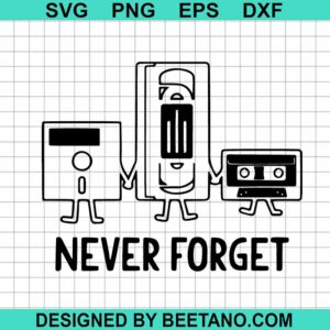Never Forget Vintage Cassette Svg