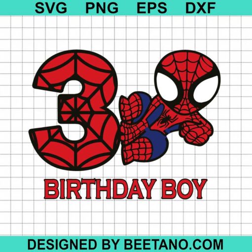 Spiderman 3rd Birthday Boy Svg, Spiderman Birthday Svg, 3rd Birthday ...