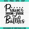 Prayer Is How I Fight My Battles Svg