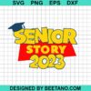 Senior Story 2023 Svg