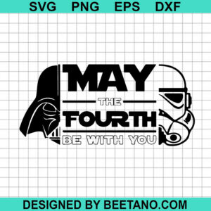 May The Fourth Be With You Svg